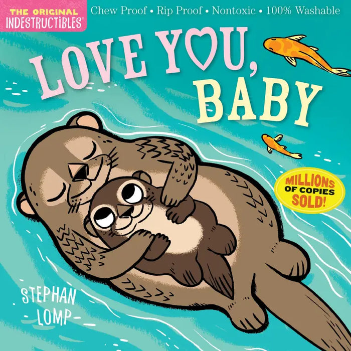 Indestructibles - I Love You, Baby