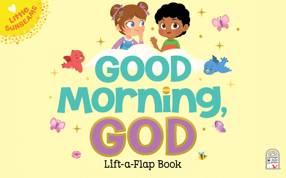 Good Morning, God Lift-a-Flap Book