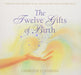 Twelve Gifts Of Birth Book - Hardcover