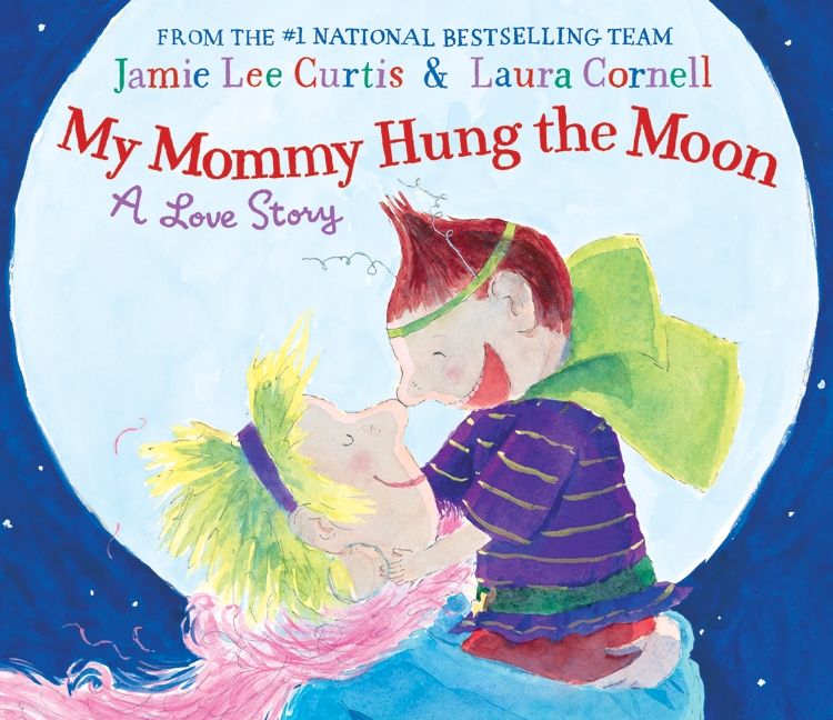 My Mommy Hung the Moon Book